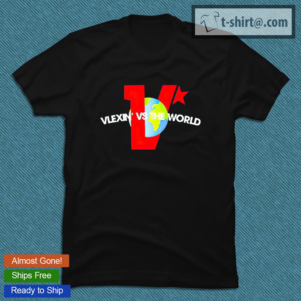 Vlexin’ Vs the World T-shirt
