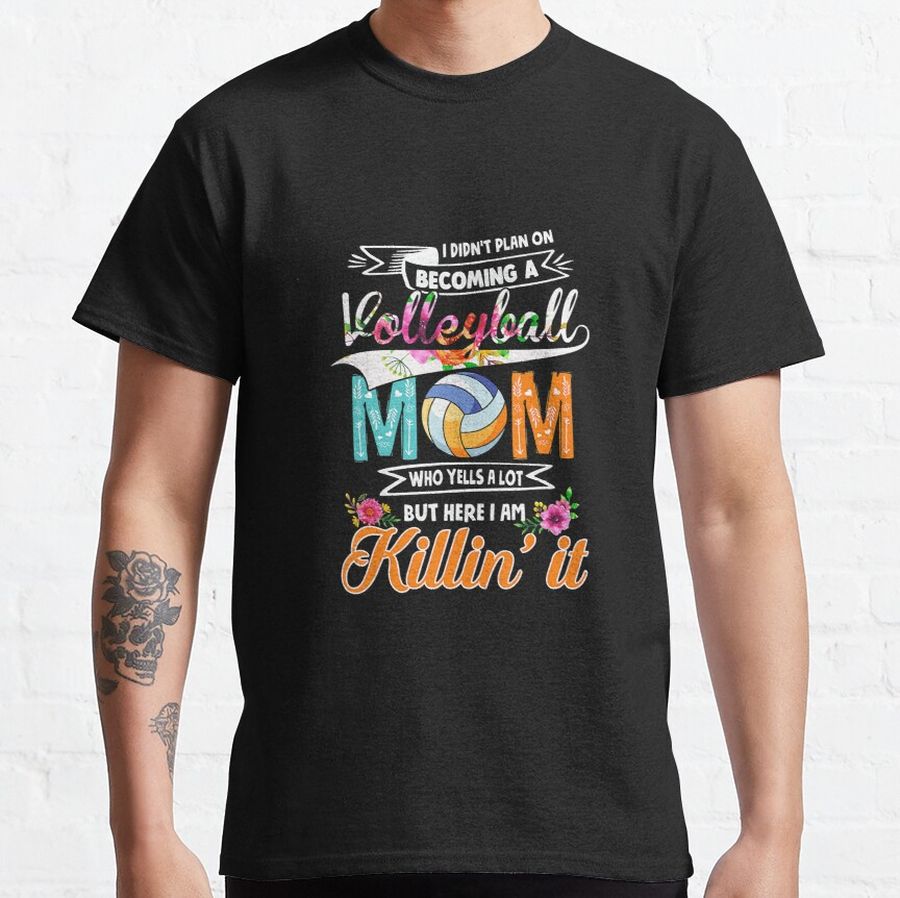 Volleyball Mothers He Sports Fan Mom Volleyball Player Classic T-Shirt