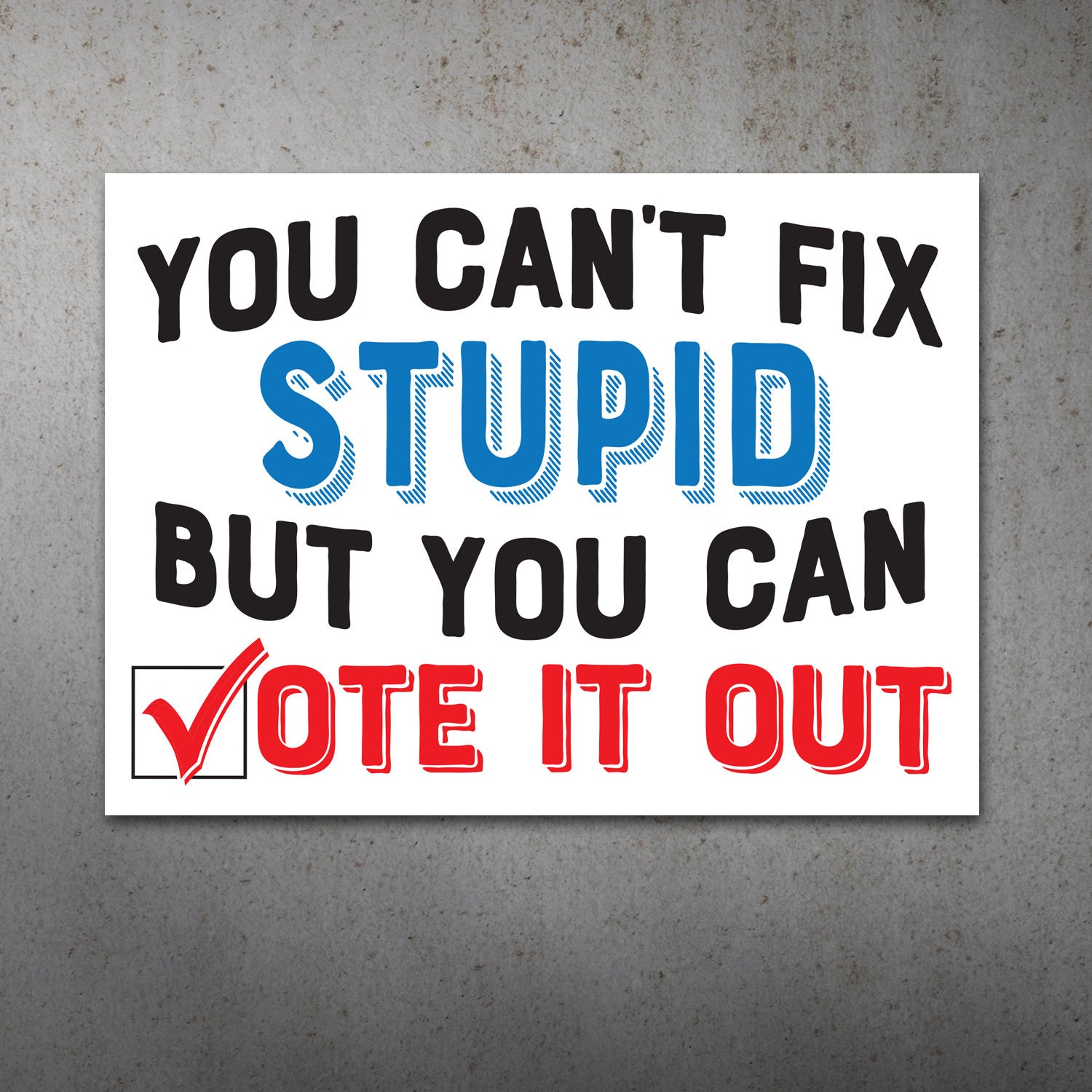 Vote Out Stupid PRINTABLE Protest Poster   Anti Trump Protest Sign