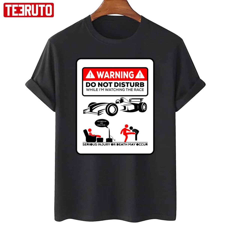 Warning While I’m Watching F1 Unisex T-Shirt