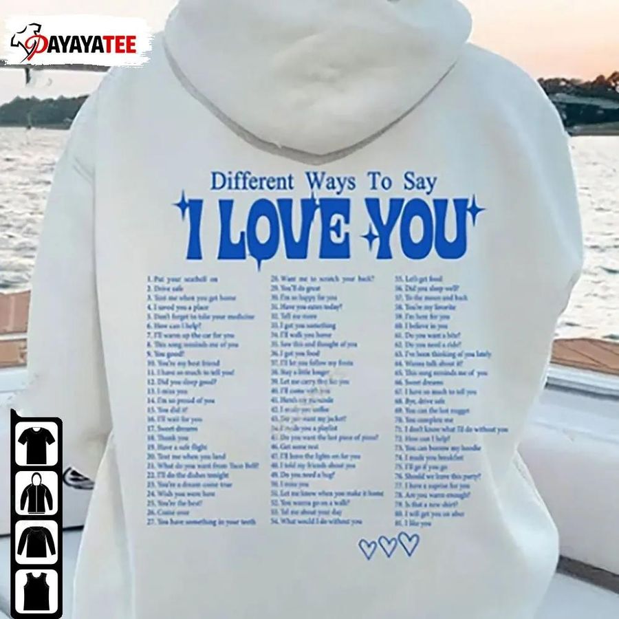 Ways To Say I Love You Hoodie Aesthetic Trendy Sweatshirt