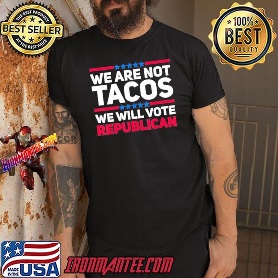 We are not tacos will vote republican Biden breakfast shirt