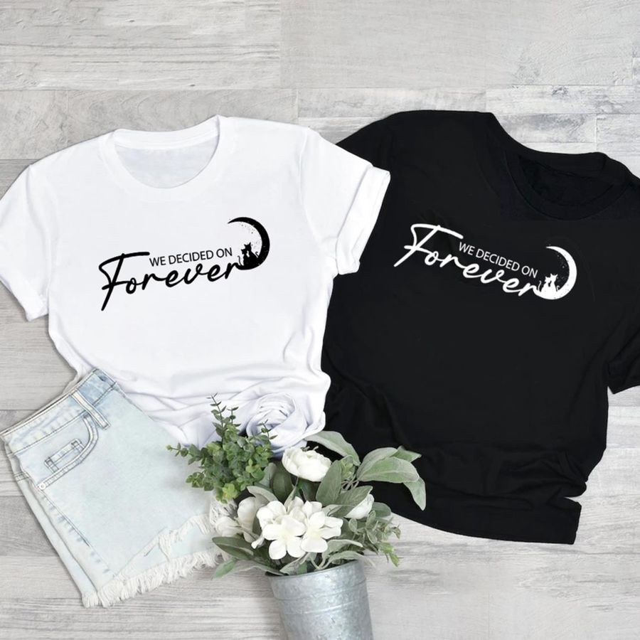 We Decided On Forever Couple Shirt