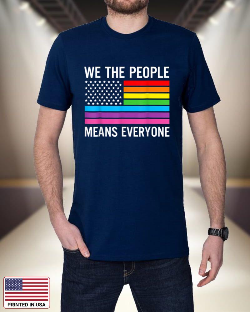 We The People Means Everyone Rainbow Gay Pride 8PTKU