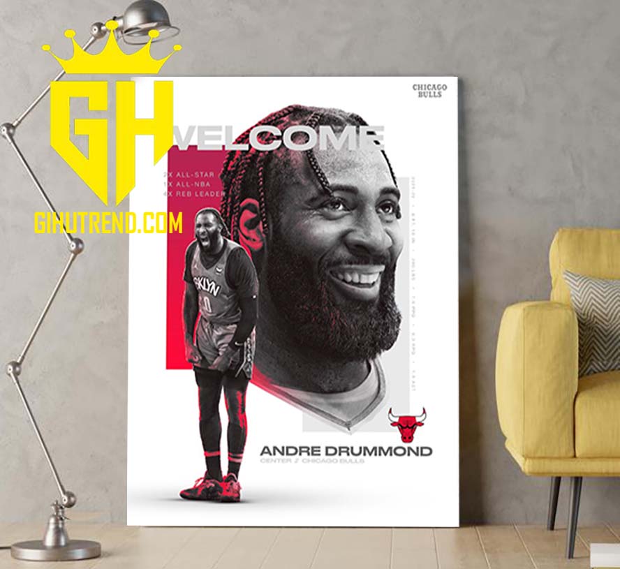 Welcome Andre Drummond Chicago Bulls Poster Canvas