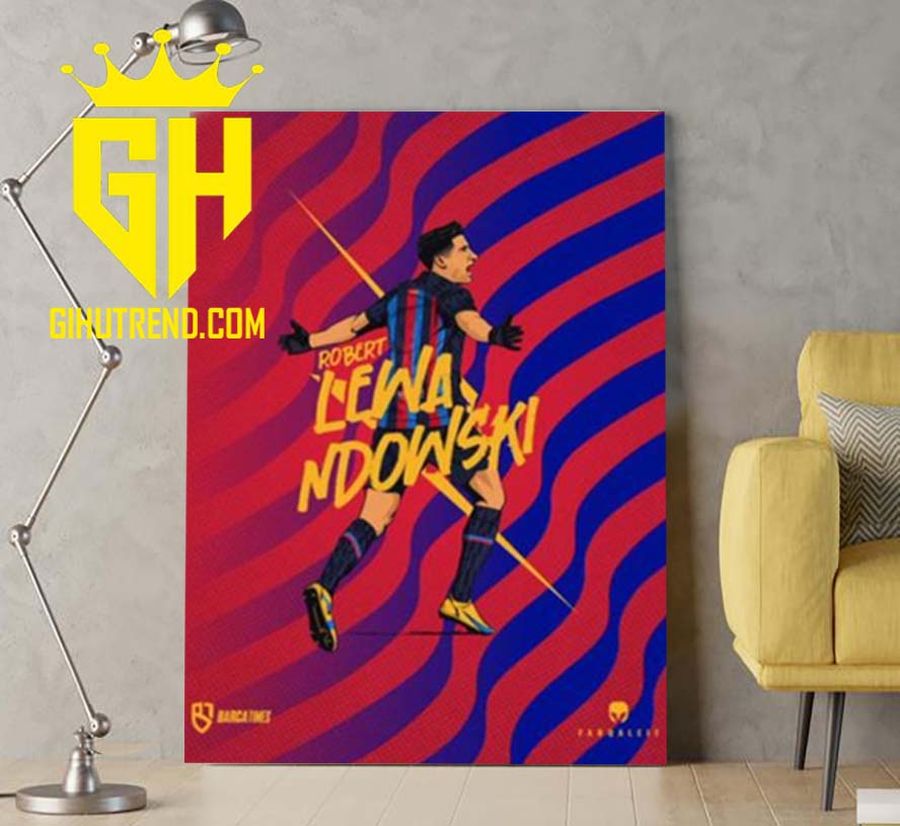 Welcome Lewandowski to join FC Barcelona For Fans Poster Canvas