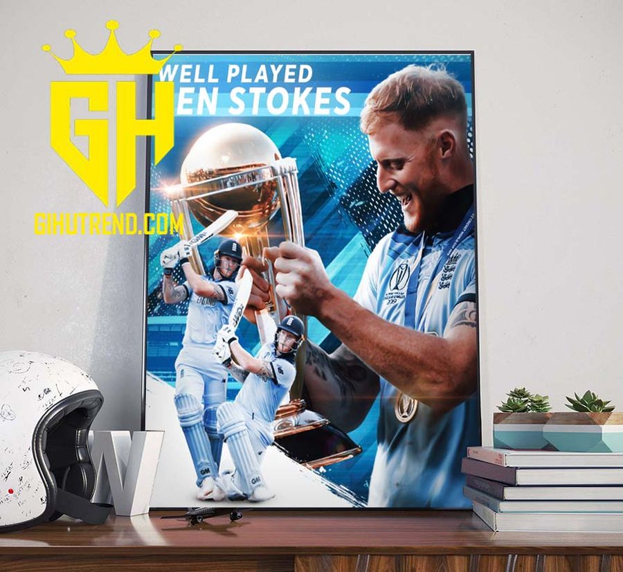 Well Played Ben Stockes Champion ODI Cricket Poster Canvas