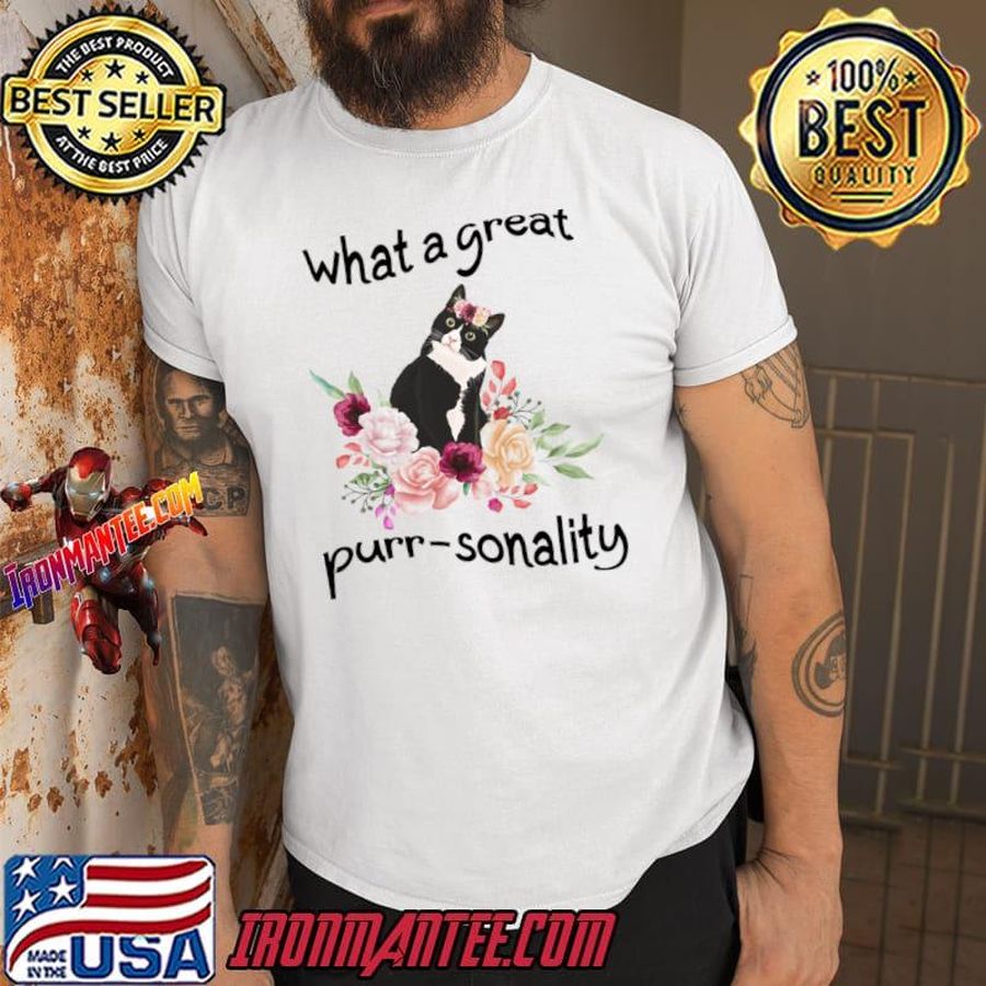 What a great purr sonality cat flower T-Shirt