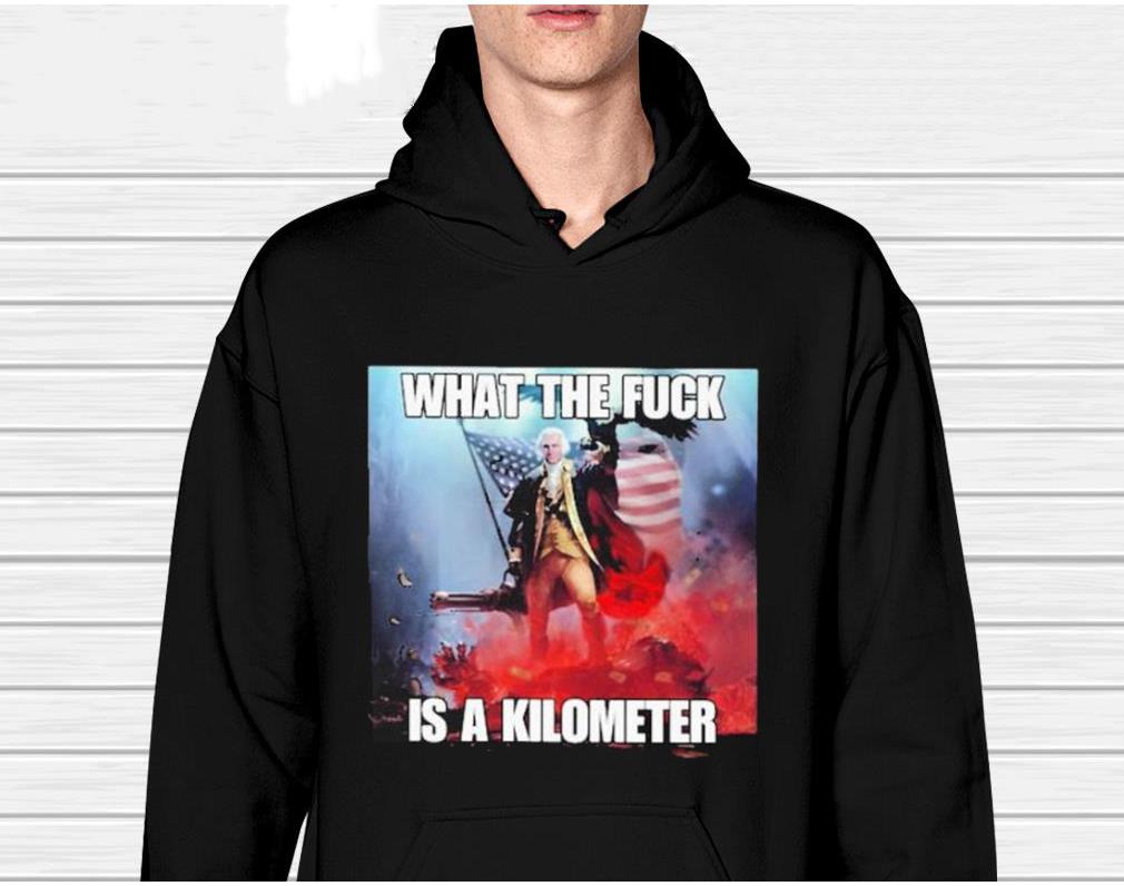 What The Fuck Is A Kilometer Essential Shirt