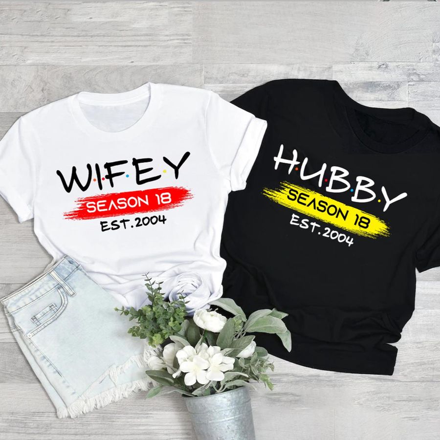 Wifey Hubby Season 18 Est 2004 Shirt
