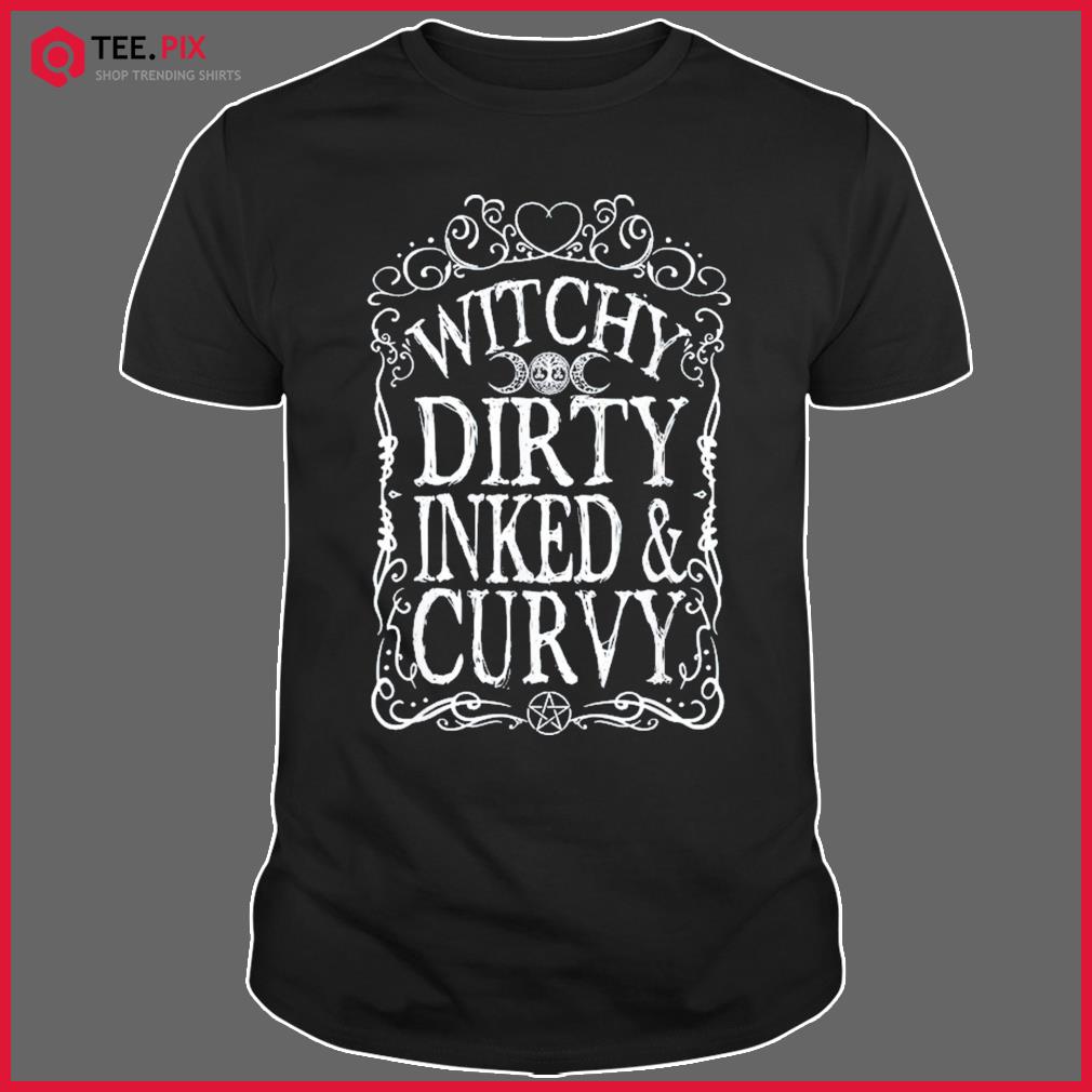 Witchy Dirty Inked & Curvy Shirt