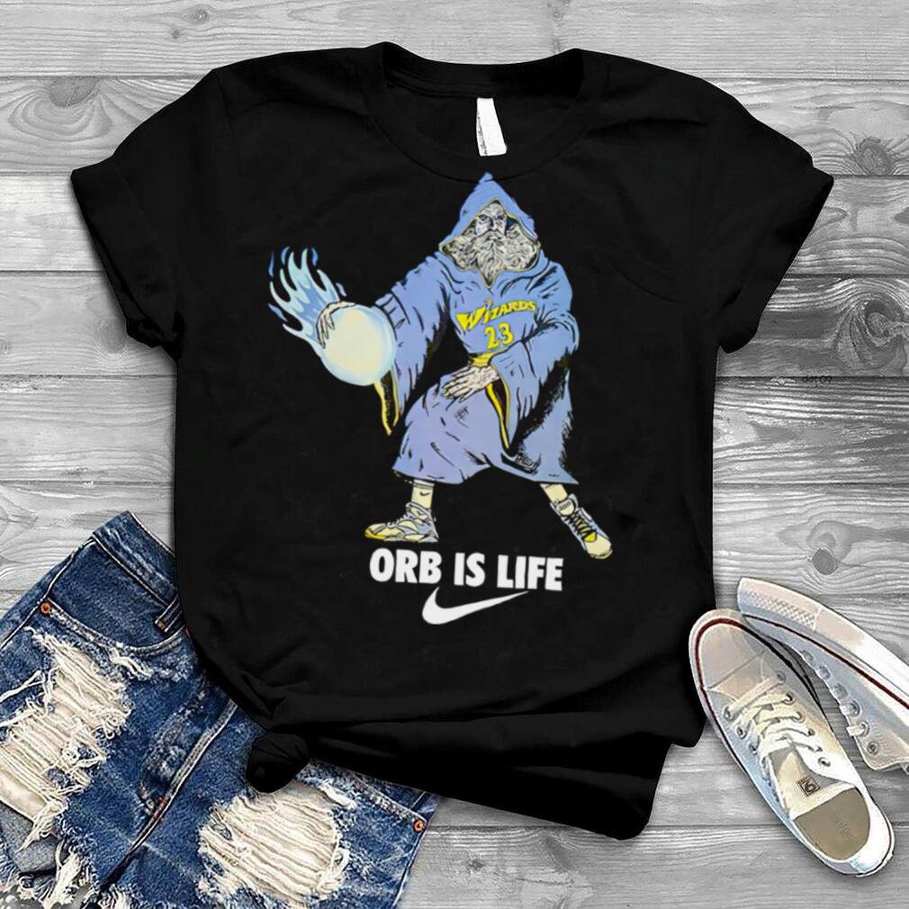 Wizard 23 Orb Is Life Shirt