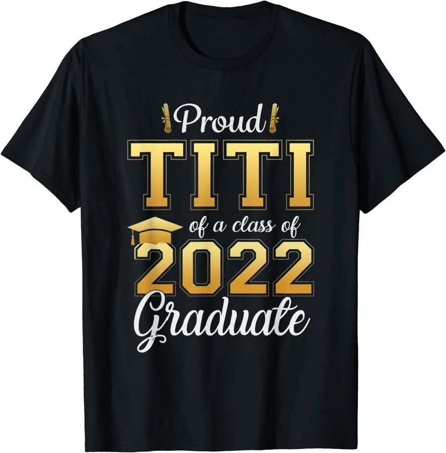 Womens Proud Titi A Class Of 2022 Graduate Titi Graduation