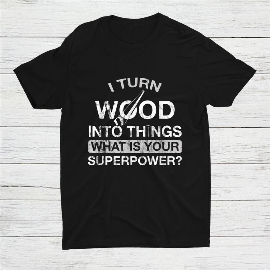 Wood Craftsman Cabinetmaker Carpenter Shirt