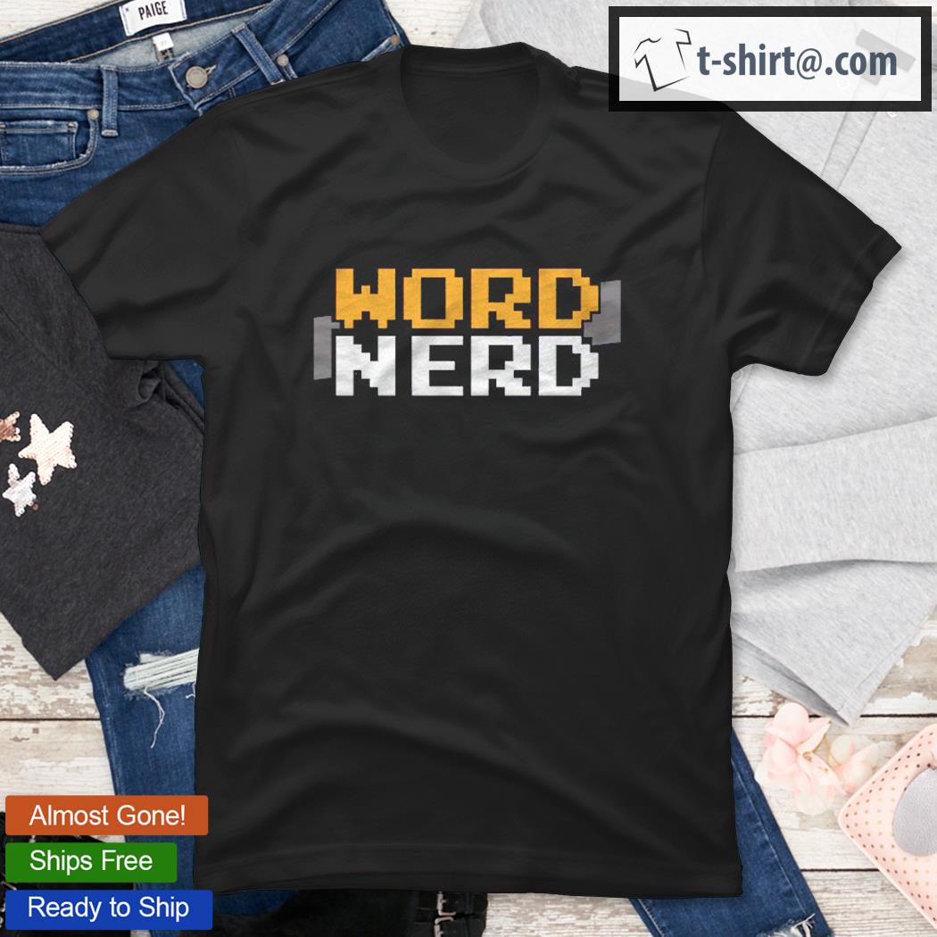 Word Nerd Wordsmith Spelling Bee English Language Day Shirt