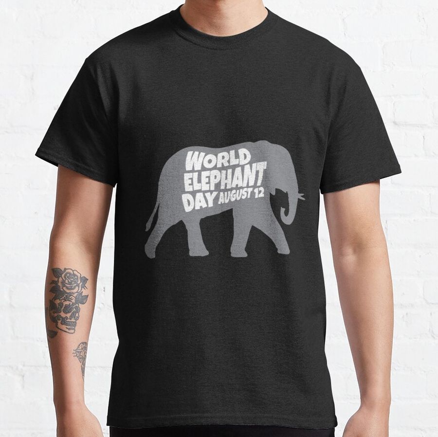 World Elephant Day August 12 Design, Save Elephants Classic T-Shirt