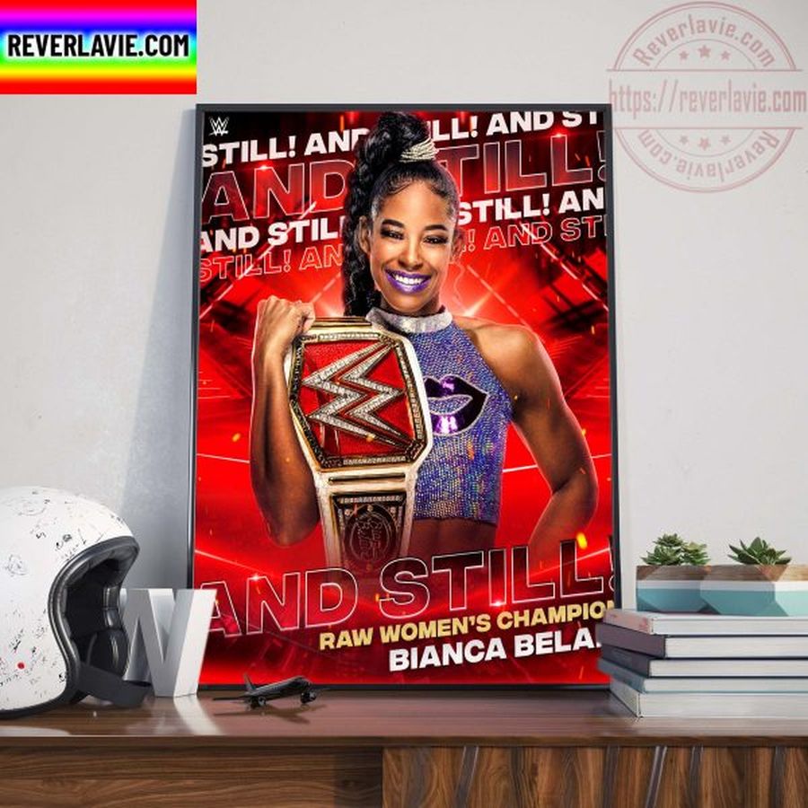 WWE And Still Raw Women’s Champion Bianca Belair Home Decor Poster Canvas