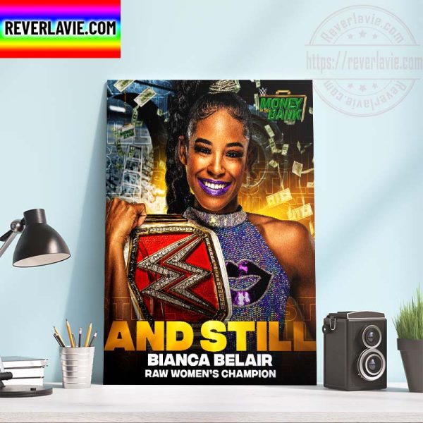 WWE MITB And Still Bianca Belair Is WWE RAW Womens Champions Home Decor Poster Canvas