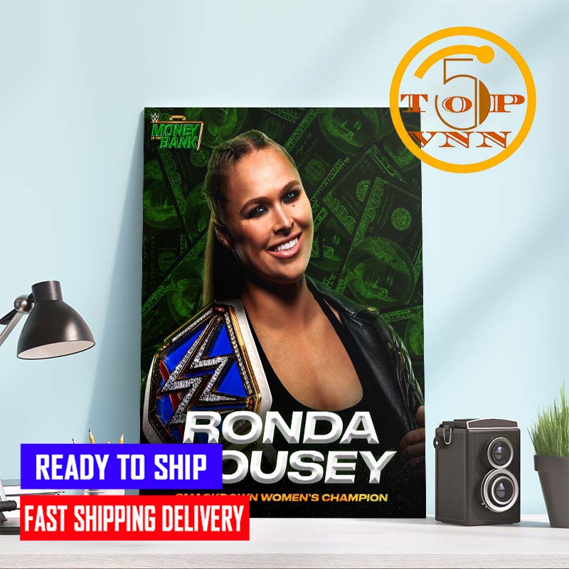 WWE MITB Money In The Bank And Still Ronda Rousey Smackdown Womens Champions Home Decor Poster Canvas