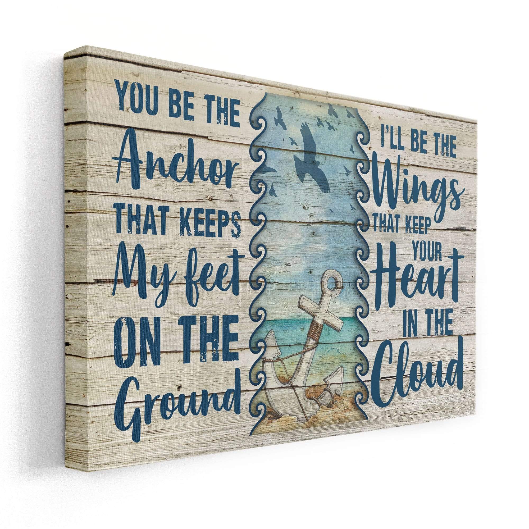 You Be The Anchor and I will be The Wings Canvas