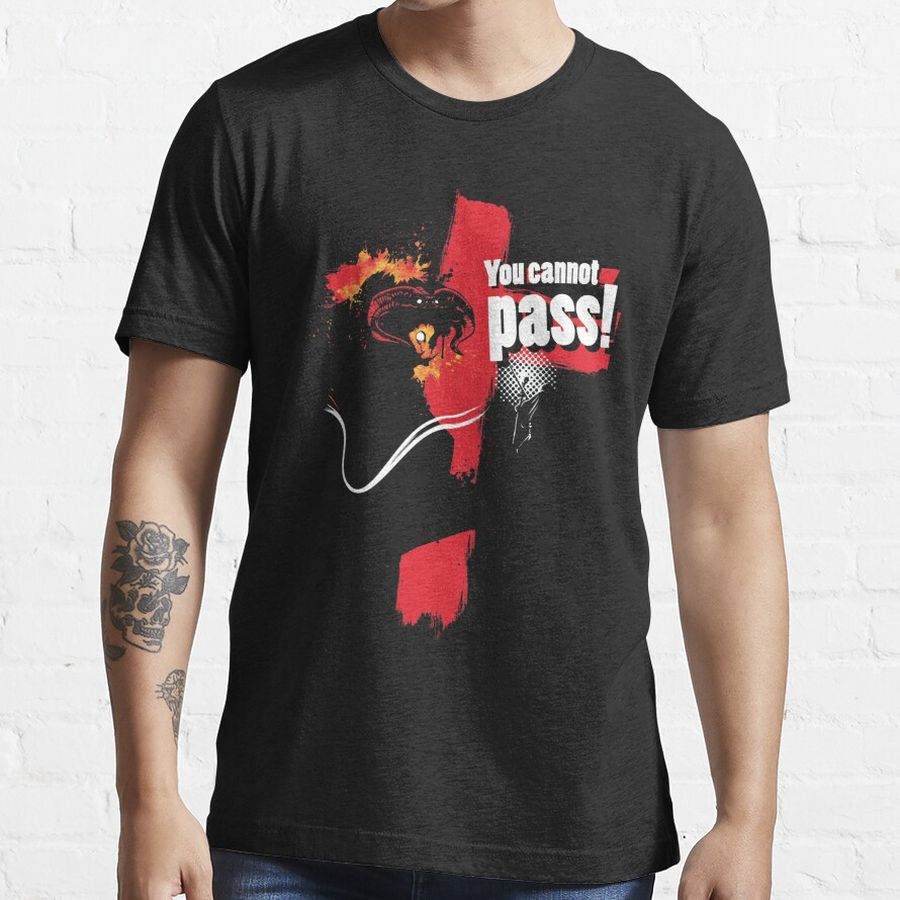 You cannot pass! Essential T-Shirt