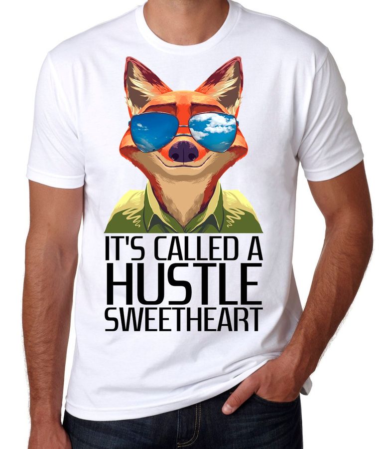 Zootopia It’s Called A Hustle Sweetheart Unisex T-Shirt