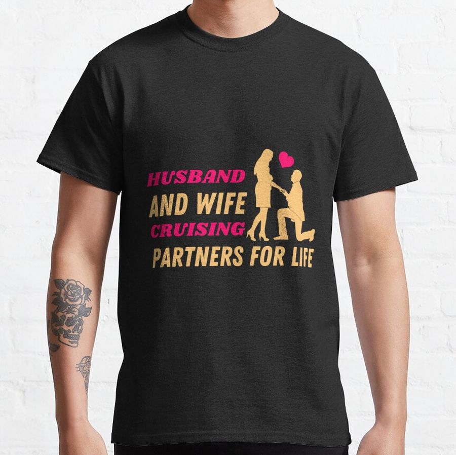 10045-husband and wife cruising partners for life Classic T-Shirt