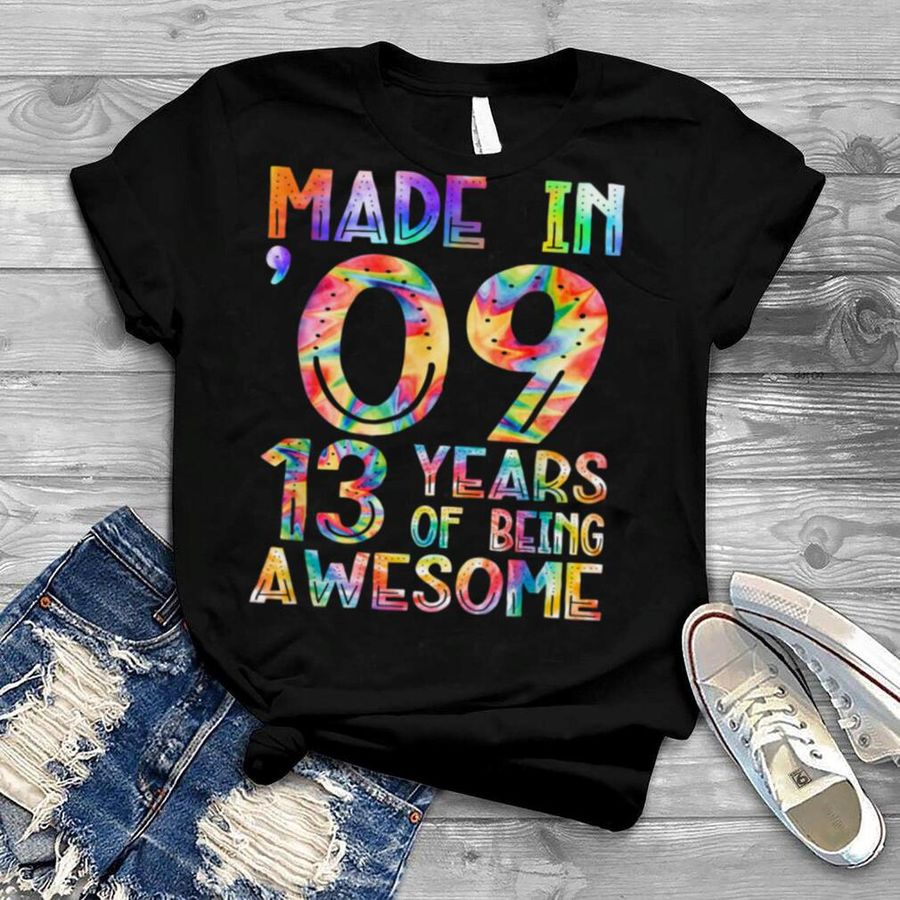 13th Birthday Funny Tie Dye Made In 2009 13 Year Old Girl T Shirt, Hoodie