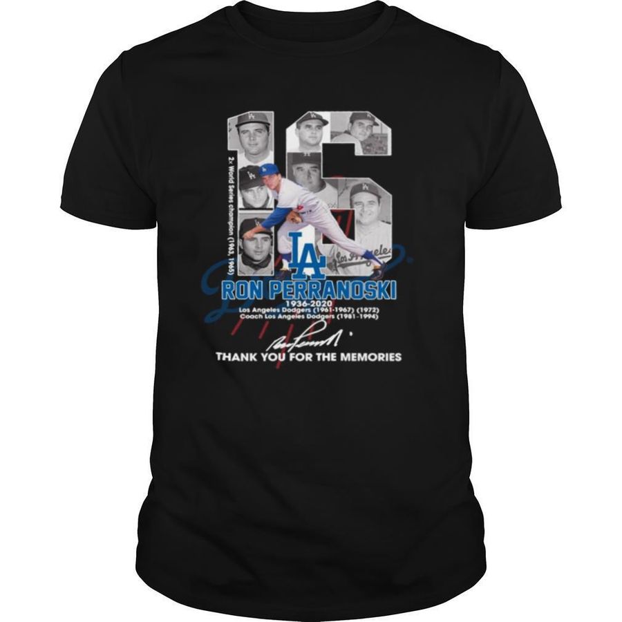 16 Ron Perranoski 1936 2020 Los Angeles Dodgers Thank You For The Memories Signature shirt, hoodie