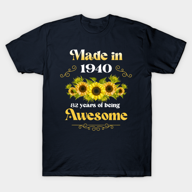 1940 Birthday Gifts Sunflower Floral 82nd Birthday Mom T-shirt, Hoodie, SweatShirt, Long Sleeve