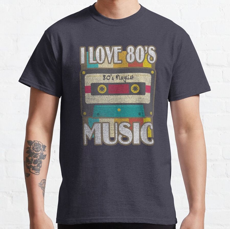 1980's Music - I Love 80's Music  Classic T-Shirt