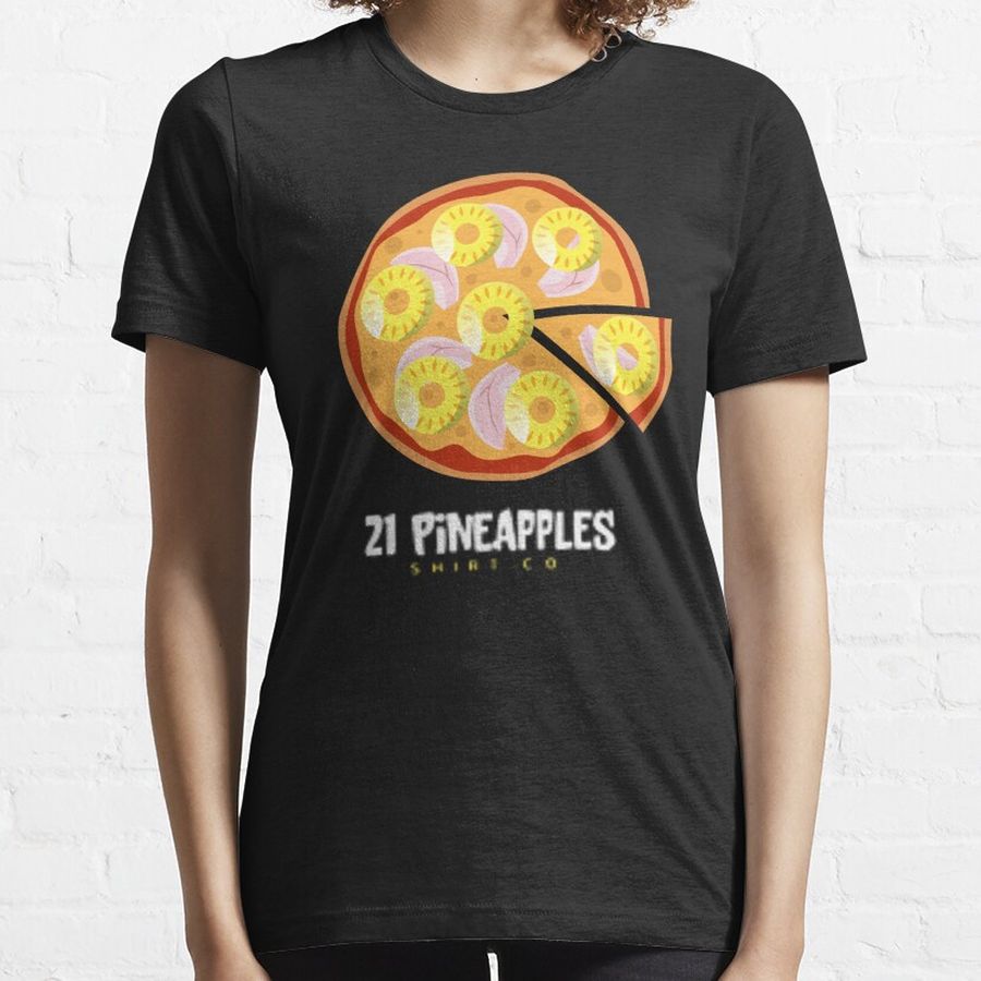 21 pineapples Essential T-Shirt