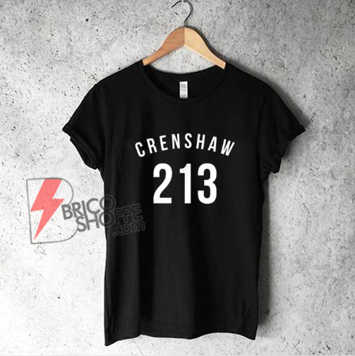 213 Crenshaw LA shirt – Funny Shirt On Sale