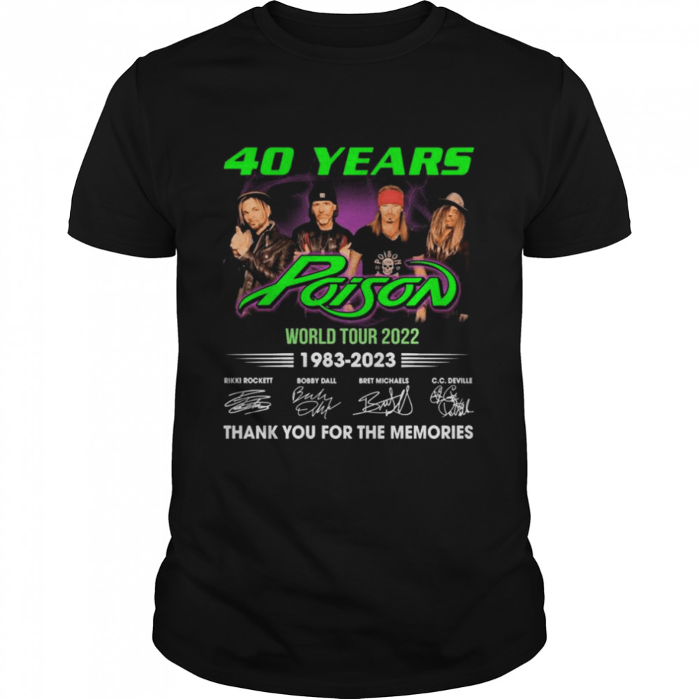 40 Years 1983-2023 Poison World Tour 2022 Thank You For The Memories Signatures Shirt