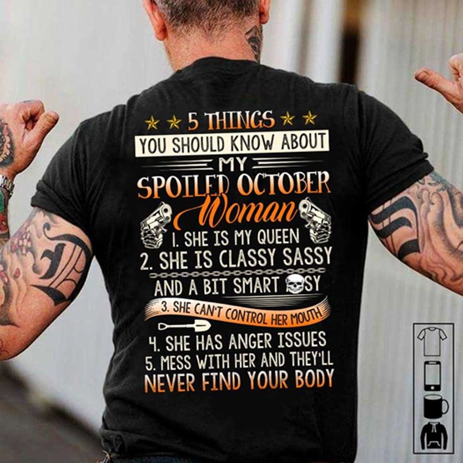 5 Thing You Should Know About My Spoiled October Woman T Shirt Black A5 Z6uht Plus Size