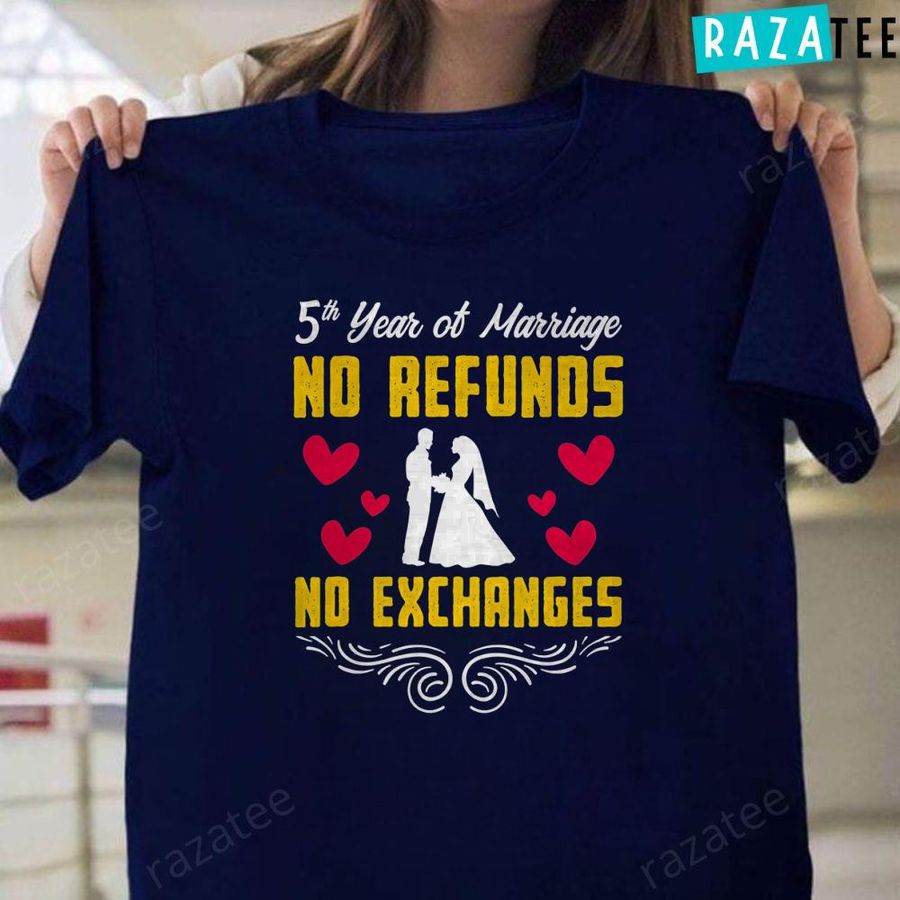 5 year Wedding Anniversary Gift Refunds Wife T-Shirt, 5 Year Anniversary Gift For Wife