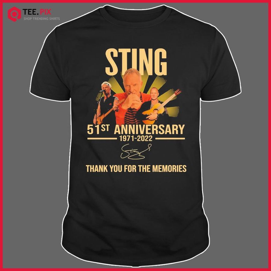 51st Anniversary 1971-2022 Thank You Sting For Memories Signature Shirt