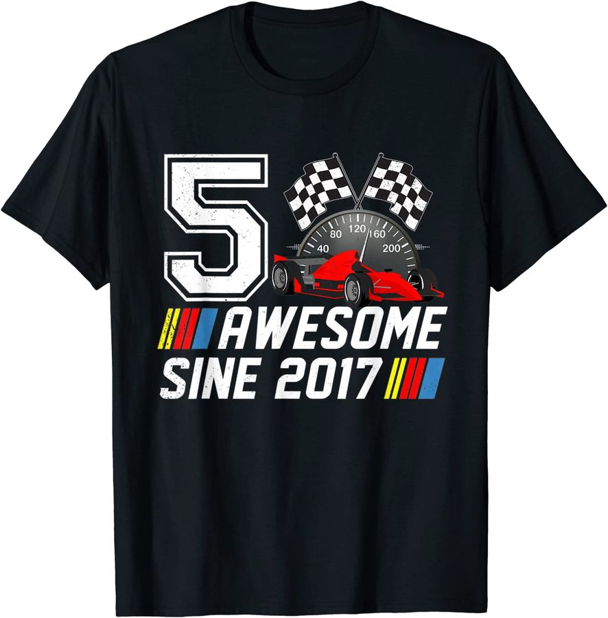 5th Birthday Shirt Boy Race Car Birthday Awesome Since 2017