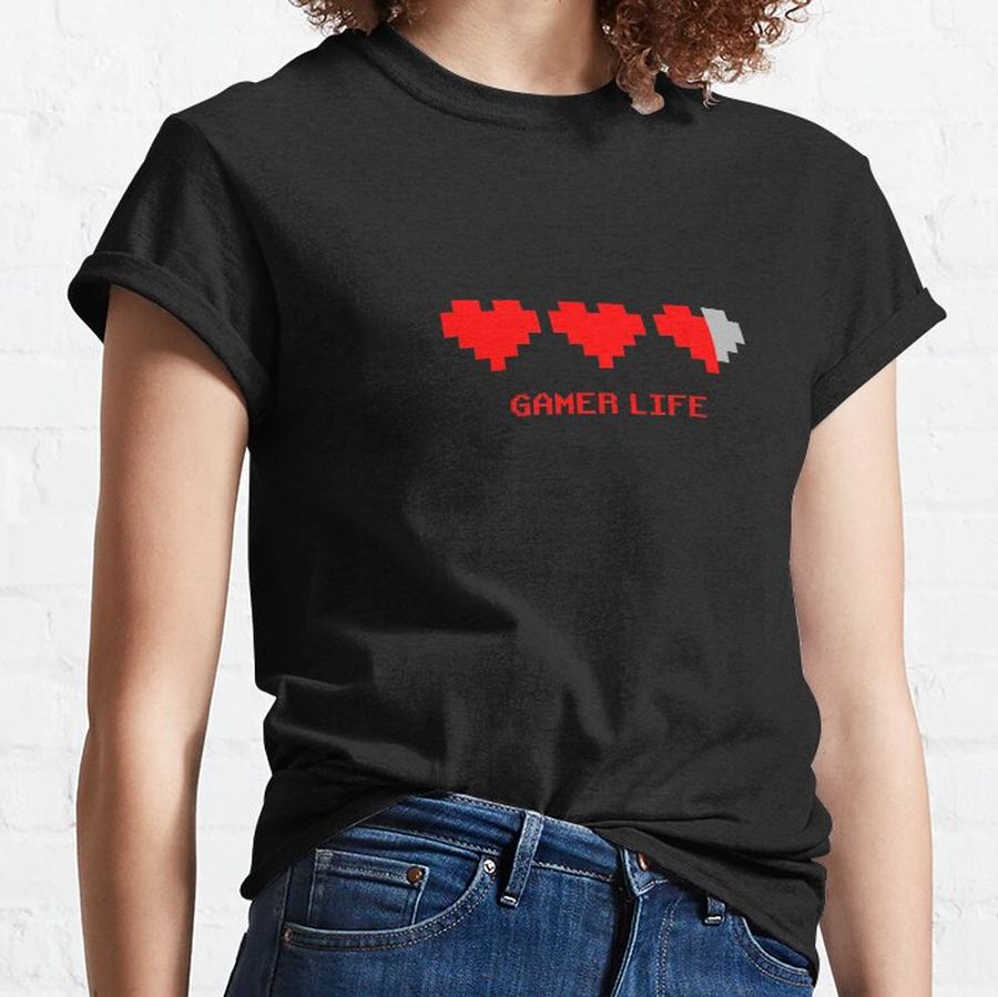 8-Bit Pixel Gamer Life with Two andamp; Half a Life Hearts Retro Style Gamer Classic T-Shirt