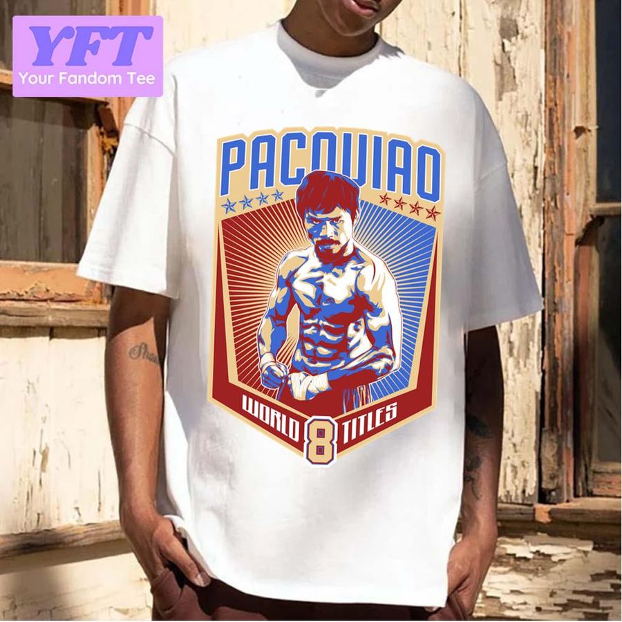 8 World Titles X Manny Pacquiao Wwe Wrestling Unisex T-Shirt