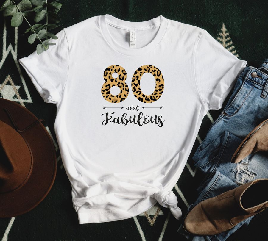 80 And Fabulous Shirt 80th Birthday Tshirt Leopard 80th Birthday Ideas For Mom