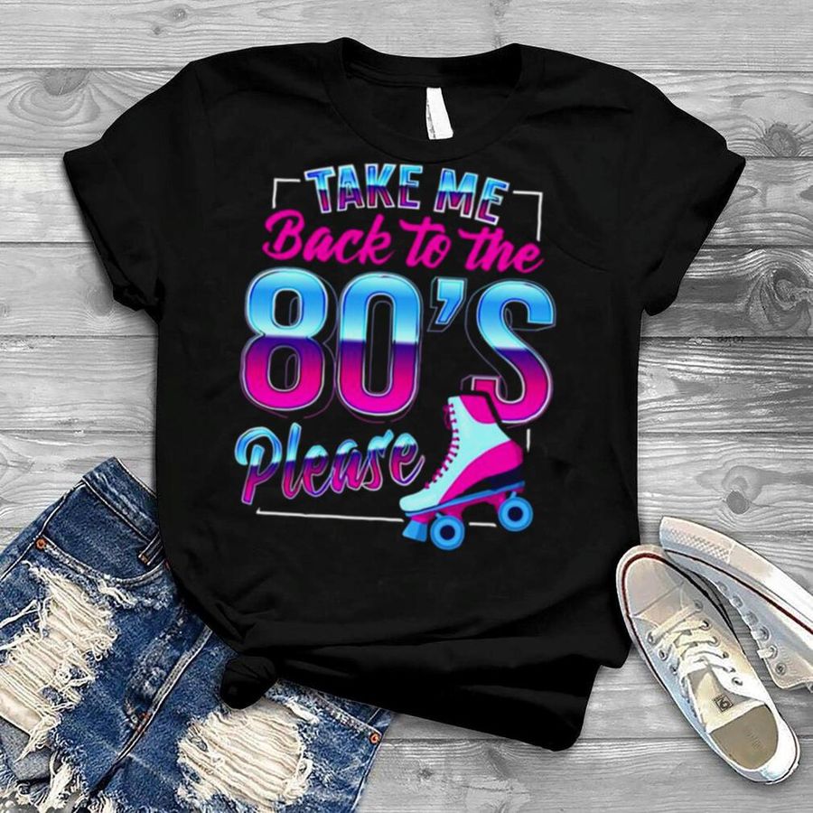 80´s Design For A R Girl Roller Skating shirt