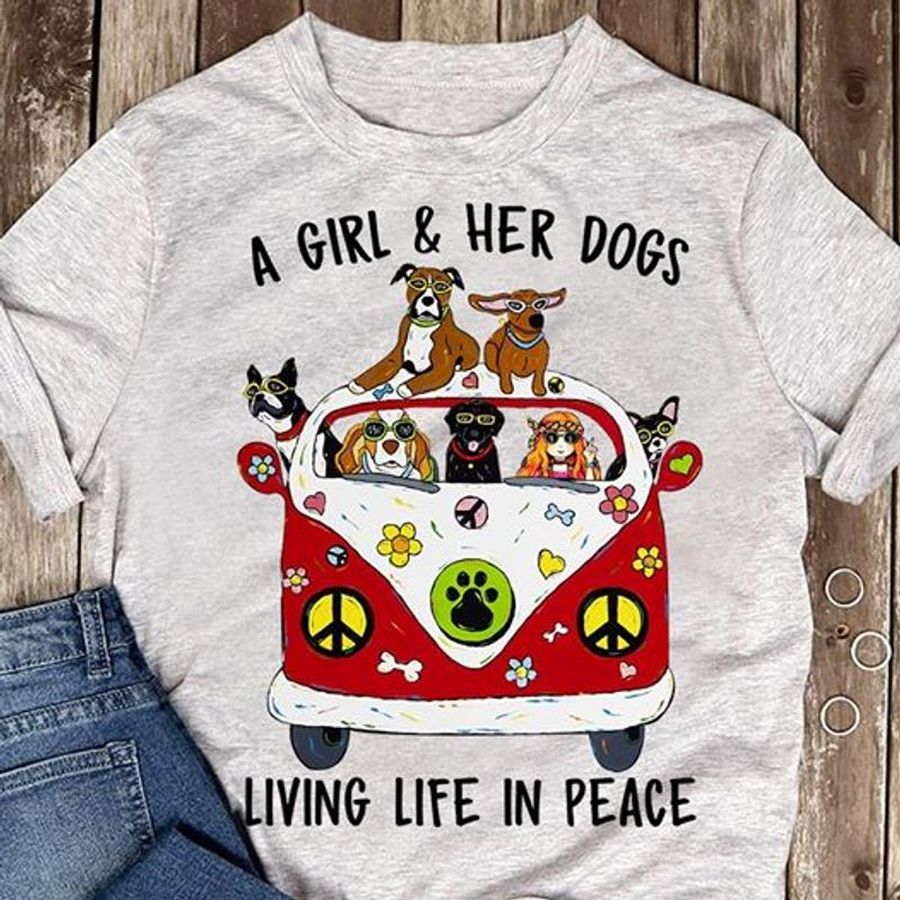 A Girl Her Dogs Living Life In Peace T Shirt Gray A7 Wpueg All Sizes