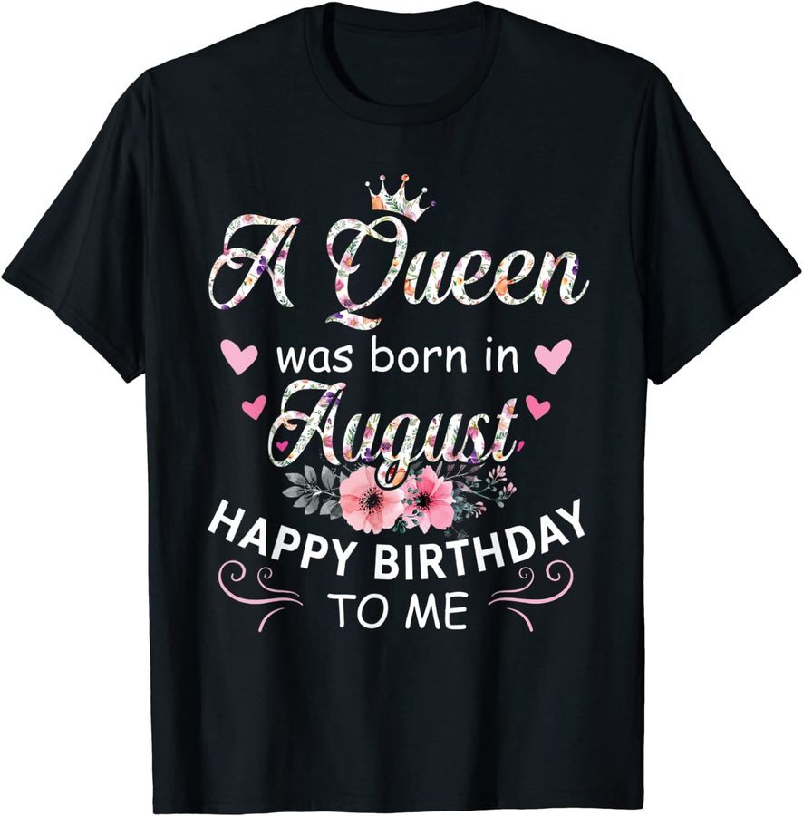 A Queen Was Born In August Flower August Birthday For Women