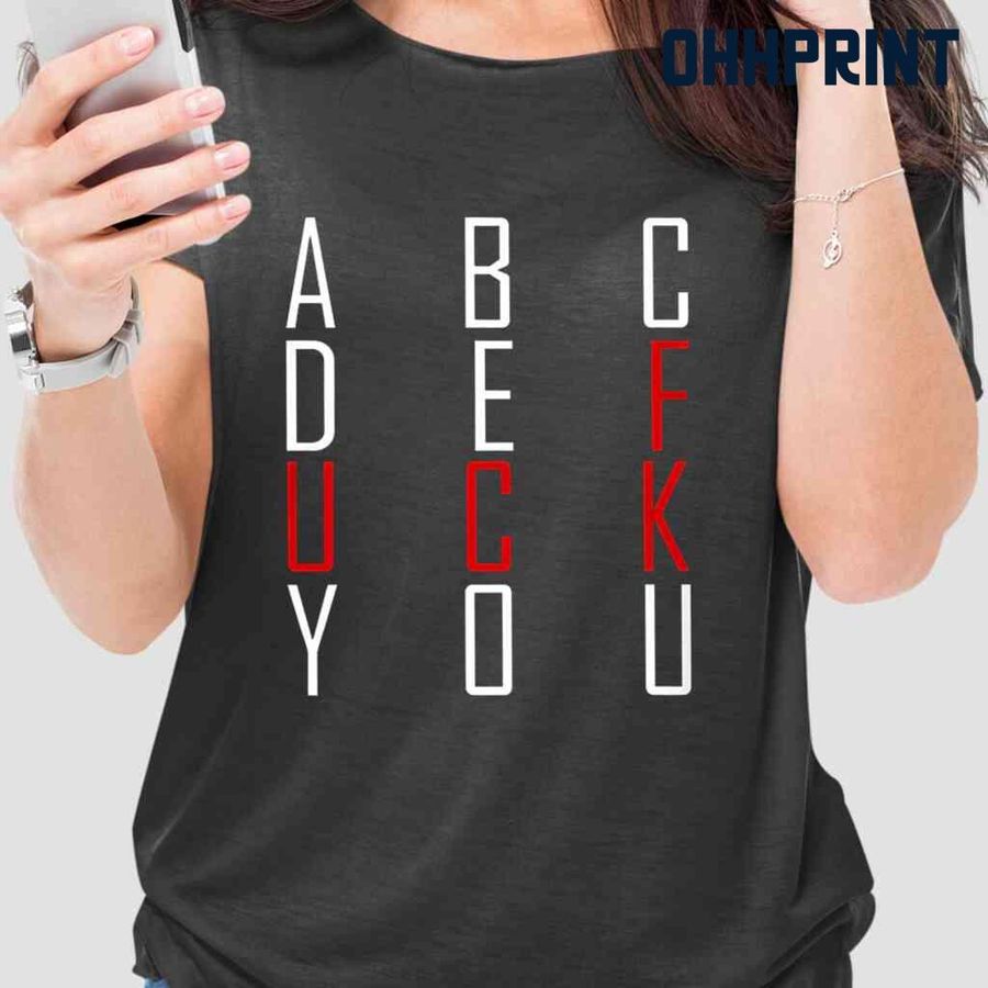 Abcde Fuck You Funny Tshirts Black