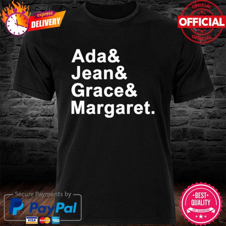 Ada Jean Grace Margaret Shirt