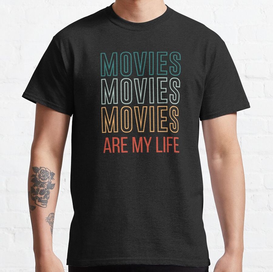 addicted to movies. movies quotes Classic T-Shirt