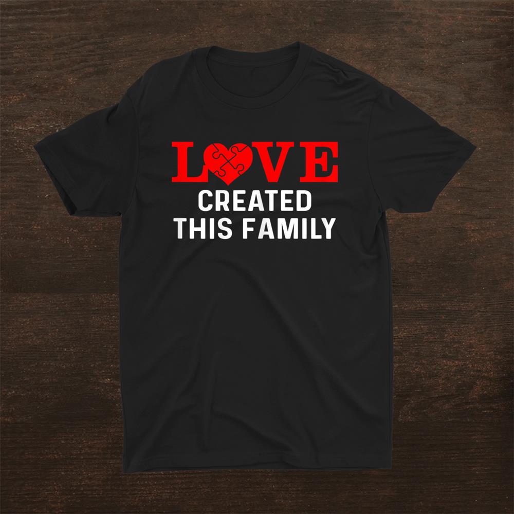 Adoption Announcement Day Love Family Shirt