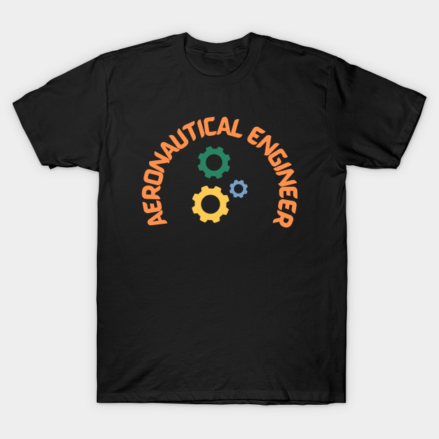 Aeronautical Engineering T-shirt, Hoodie, SweatShirt, Long Sleeve