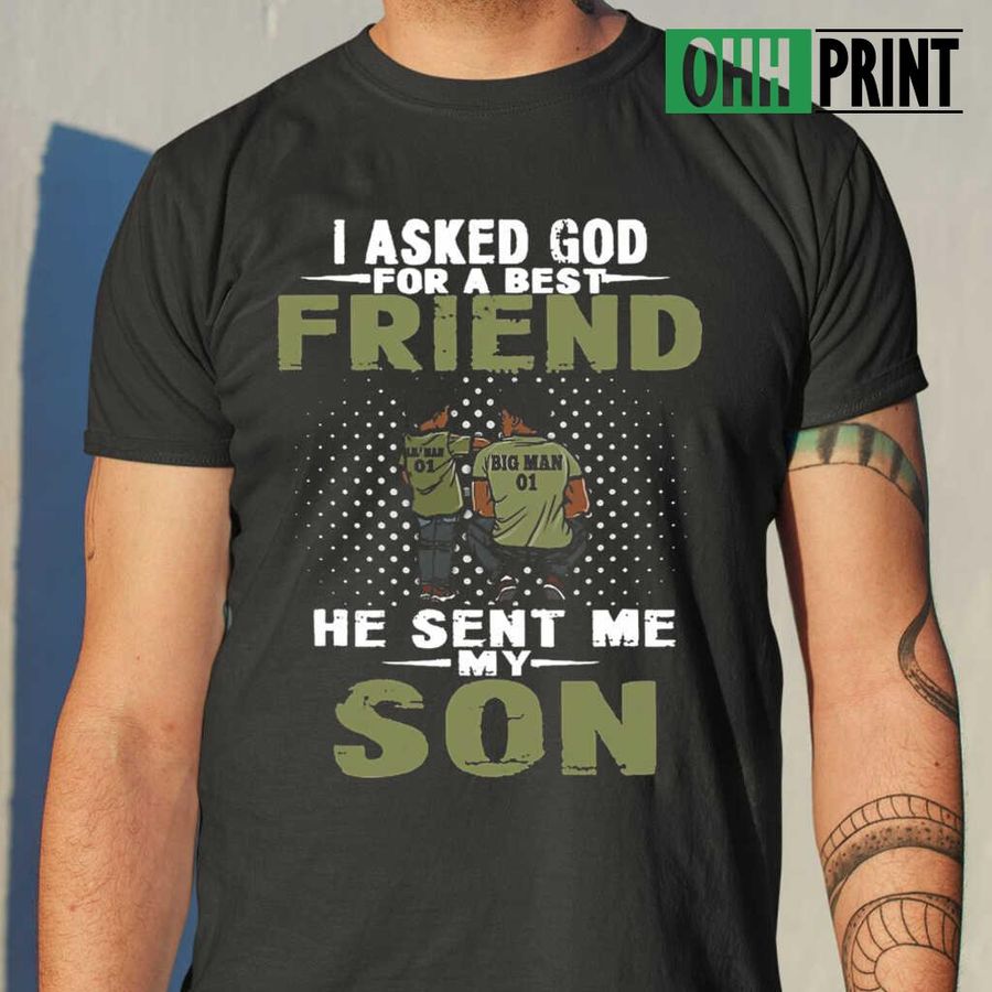 Afro Dad I Asked God For A Best Friend He Sent Me My Son Tshirts Black